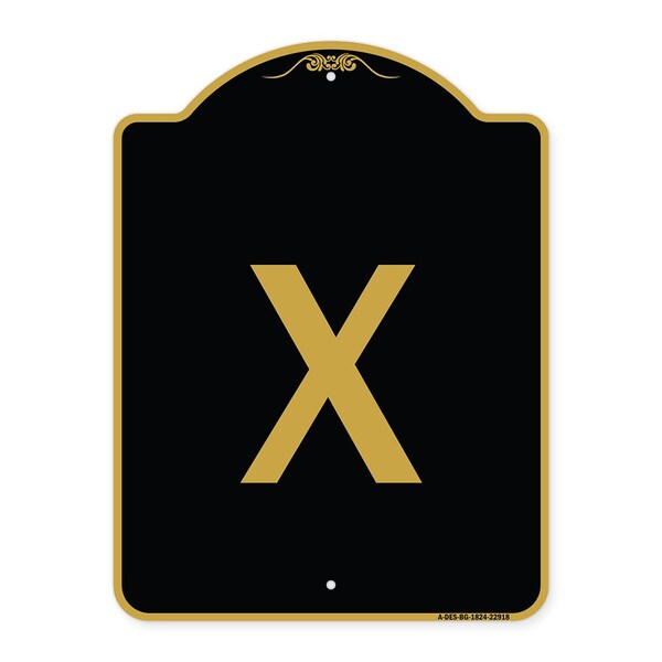 Designer Series Sign-Sign W/ Letter X, Black & Gold Aluminum Sign, 24" L, 18" H, BG-1824-22918